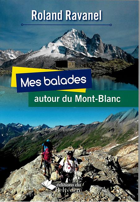 MES BALADES AUTOUR DU MONT BLANC