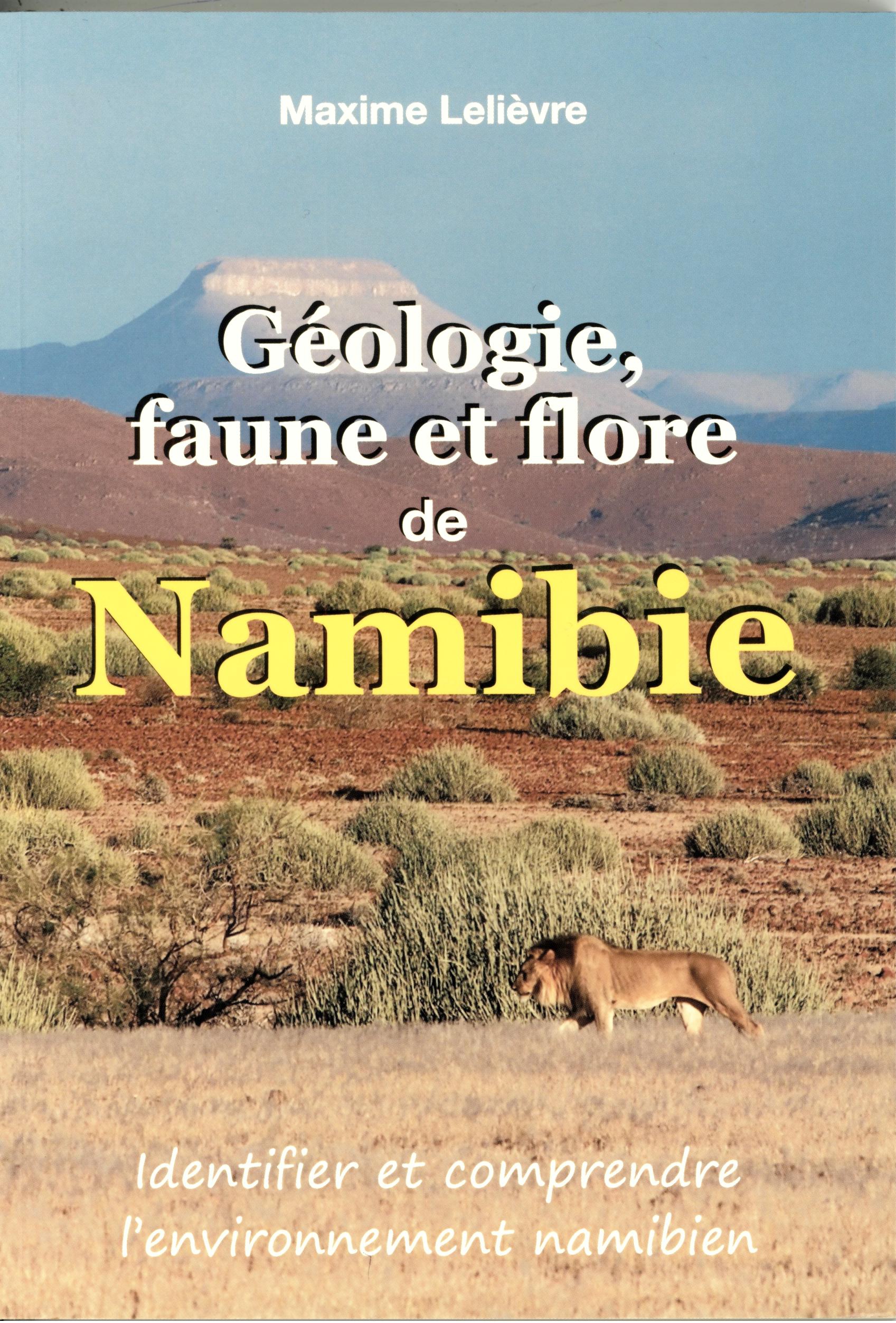 GEOLOGIE FAUNE ET FLORE DE NAMIBIE