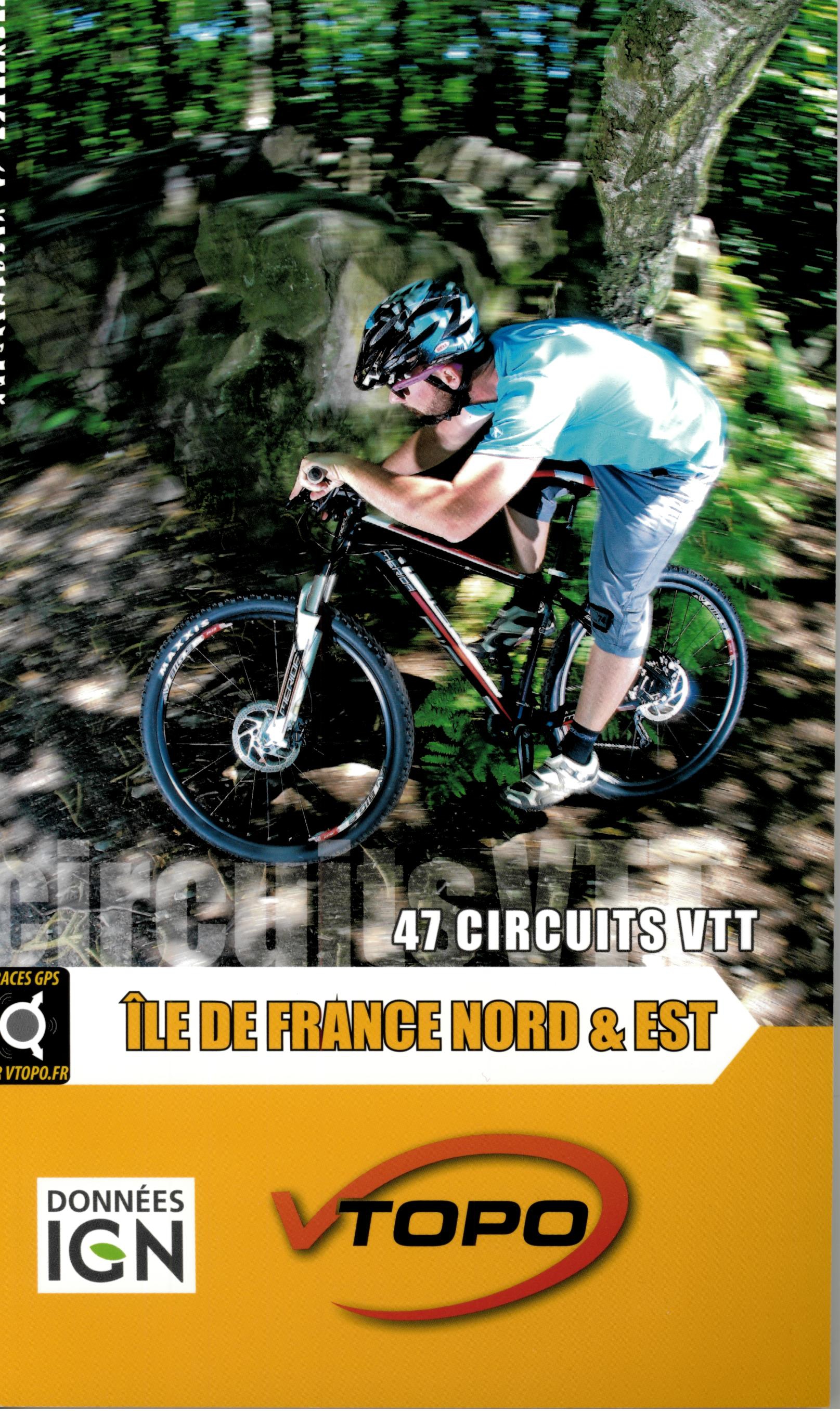 VTOPO ILE DE FRANCE NORD  EST 47 CIRCUITS