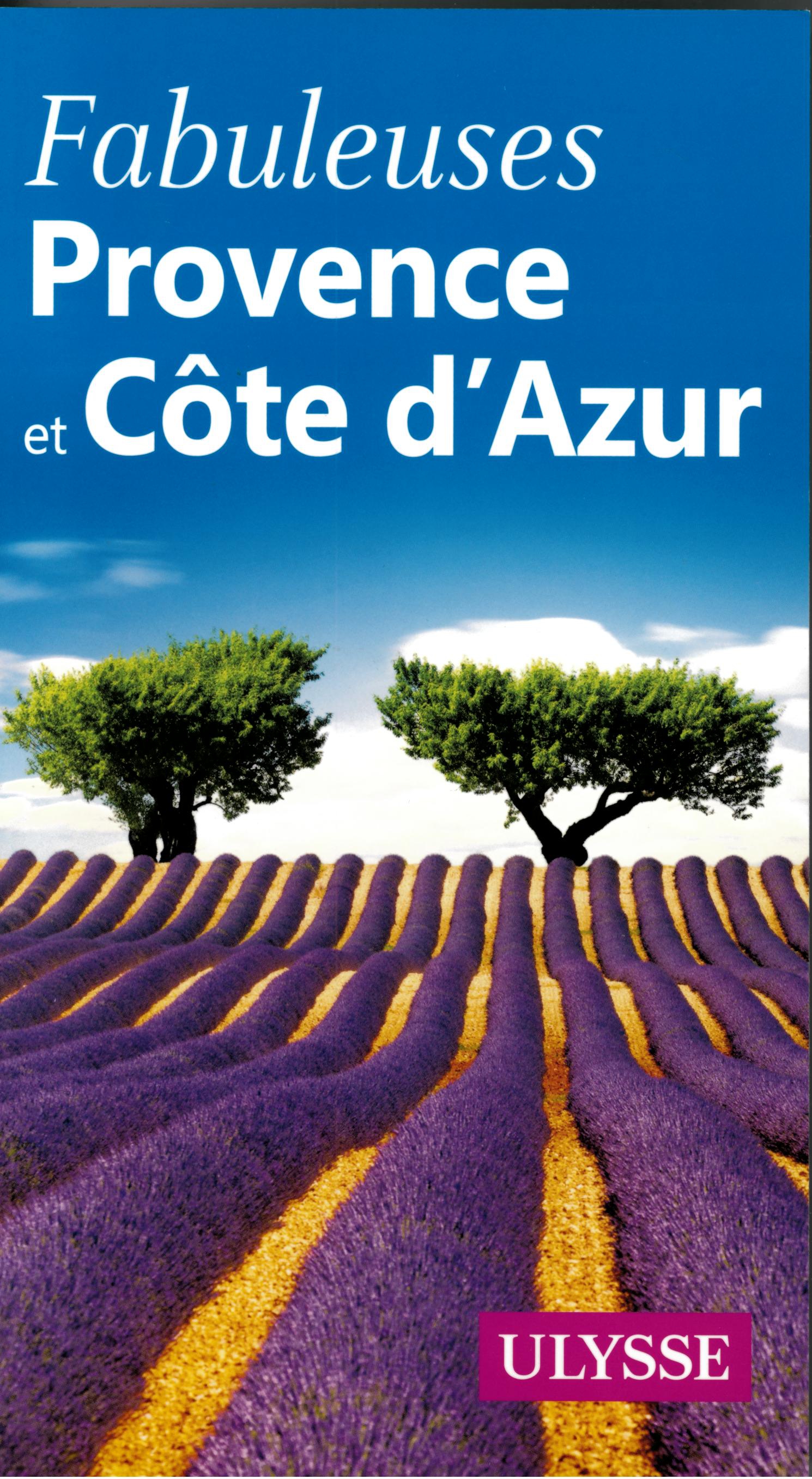 FABULEUSES PROVENCE ET COTE AZUR ULYSSE