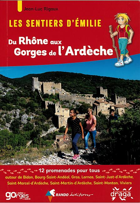 SENTIERS EMILIE DU RHONE AU G DE ARDECHE