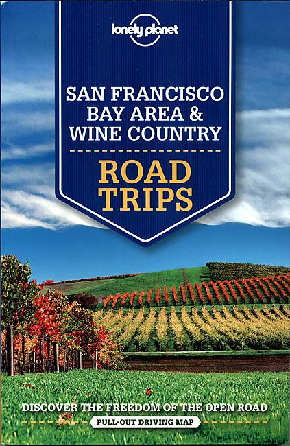 SAN FRANCISCO BAY AREA  ROAD TRIPS