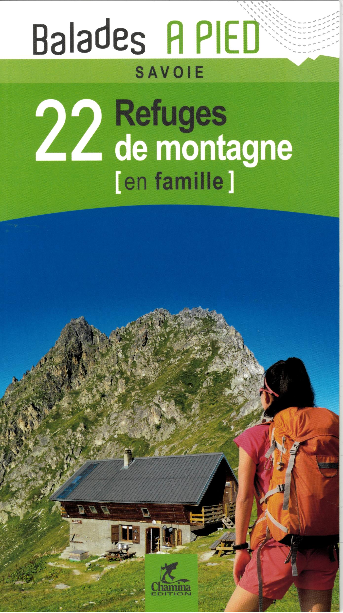 SAVOIE 22 REFUGES DE MONTAGNE