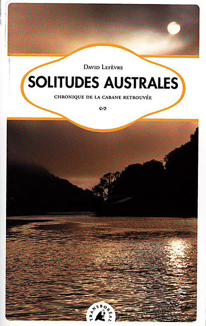 SOLITUDES AUSTRALES RECIT