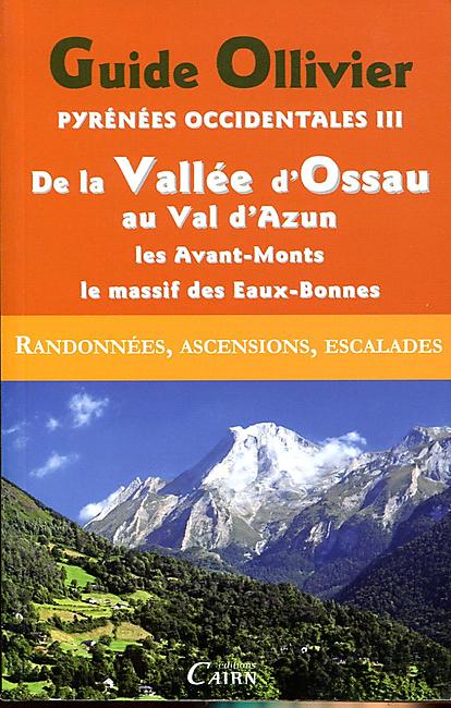 GUIDE OLLIVIER PYRENEES OCCIDENTALES III VALLEE D