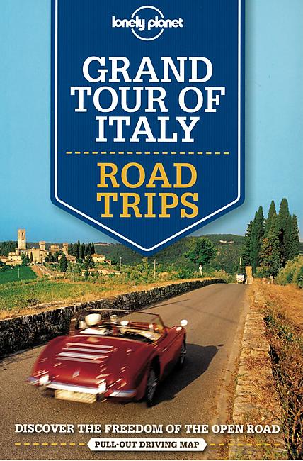 GRAND TOUR OF ITALY ROAD TRIPS